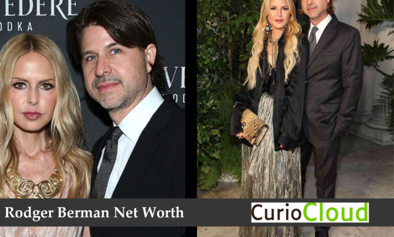 Rodger Berman Net Worth